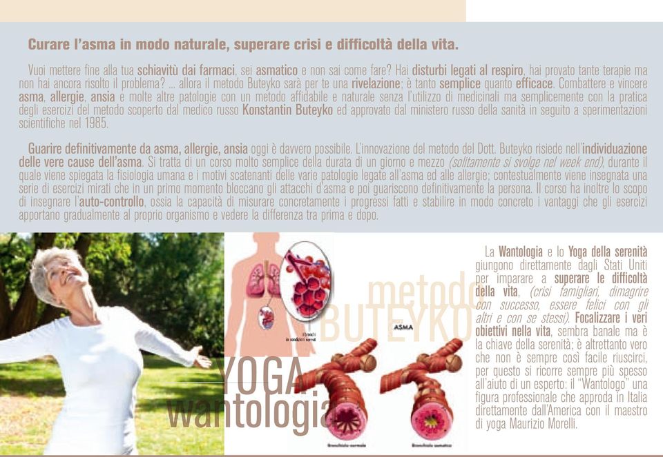 Combattere e vincere asma, allergie, ansia e molte altre patologie con un metodo affidabile e naturale senza l utilizzo di medicinali ma semplicemente con la pratica degli esercizi del metodo