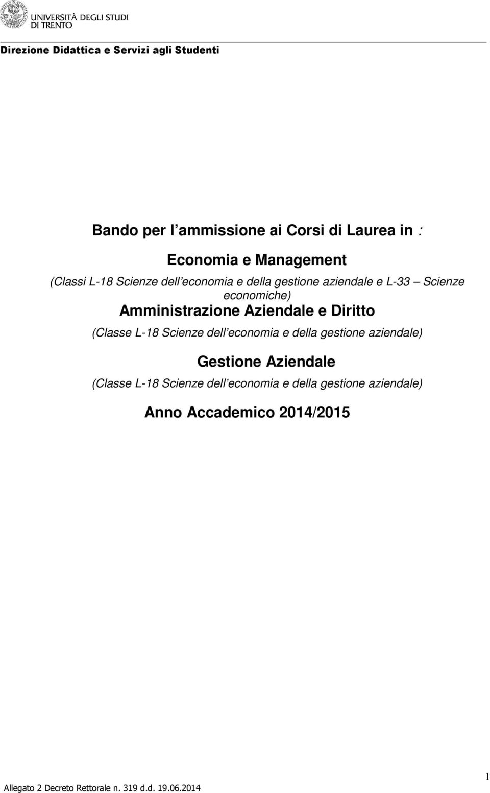 Aziendale e Diritto (Classe L-18 Scienze dell economia e della gestione aziendale) Gestione