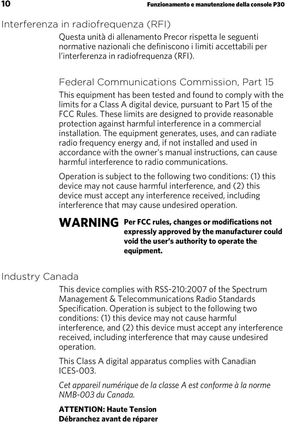 Federal Communications Commission, Part 15 This equipment has been tested and found to comply with the limits for a Class A digital device, pursuant to Part 15 of the FCC Rules.