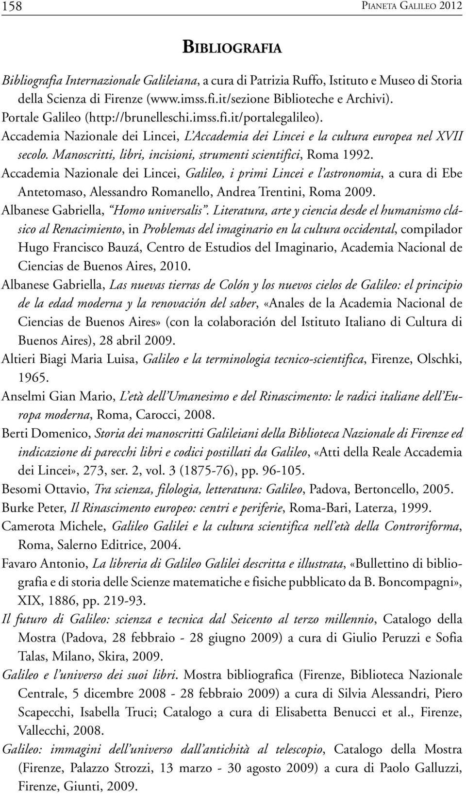 Manoscritti, libri, incisioni, strumenti scientifici, Roma 1992.