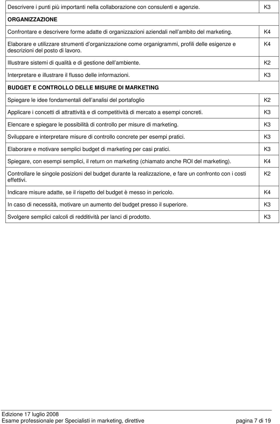 Interpretare e illustrare il flusso delle informazioni.