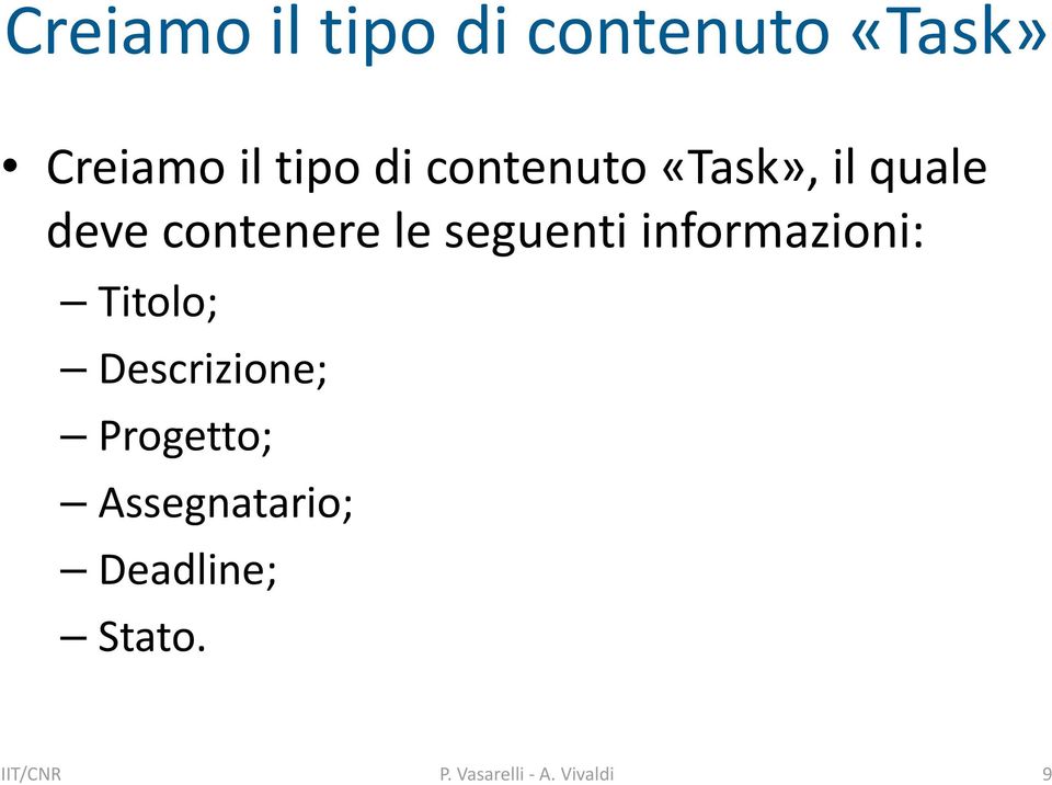 informazioni: Titolo; Descrizione; Progetto;