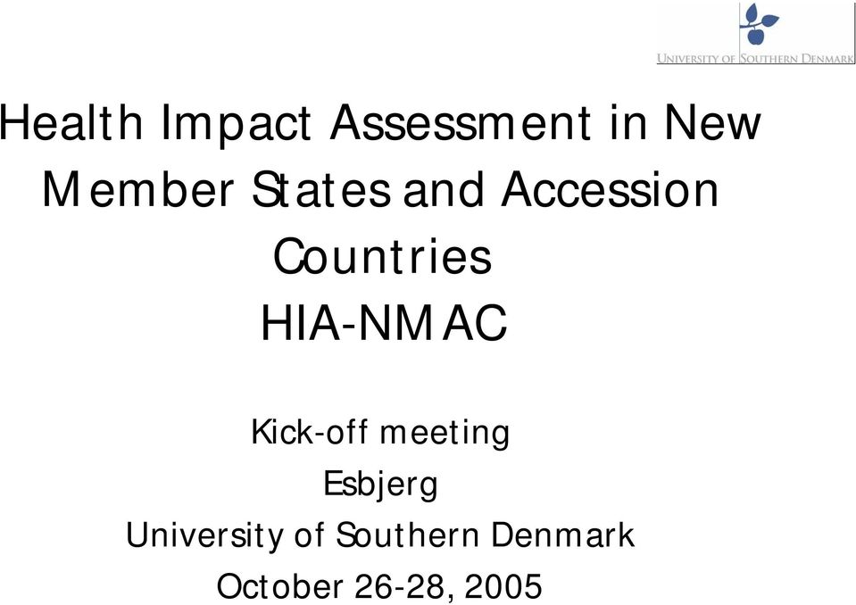 HIA-NMAC Kick-off meeting Esbjerg