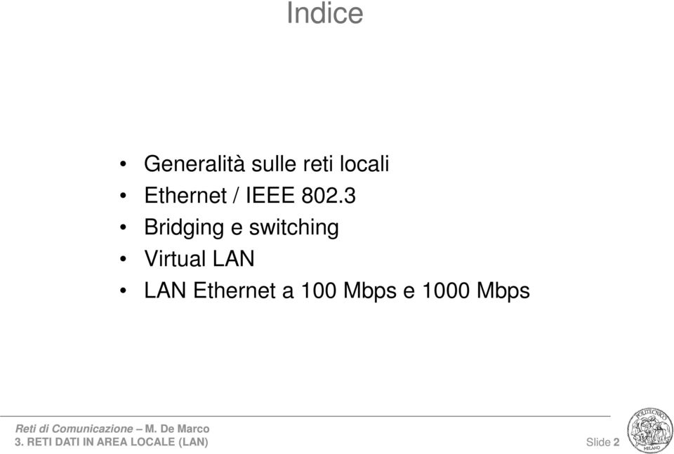 3 Bridging e switching Virtual LAN LAN