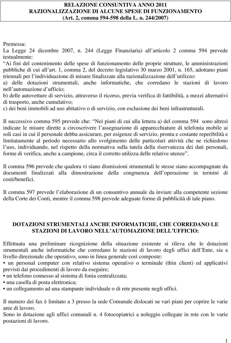 1, comma 2, del decreto legislativo 30 marzo 2001, n.