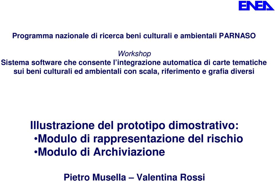 riferimento e grafia diversi Illustrazione del prototipo dimostrativo: Modulo di rappresentazione