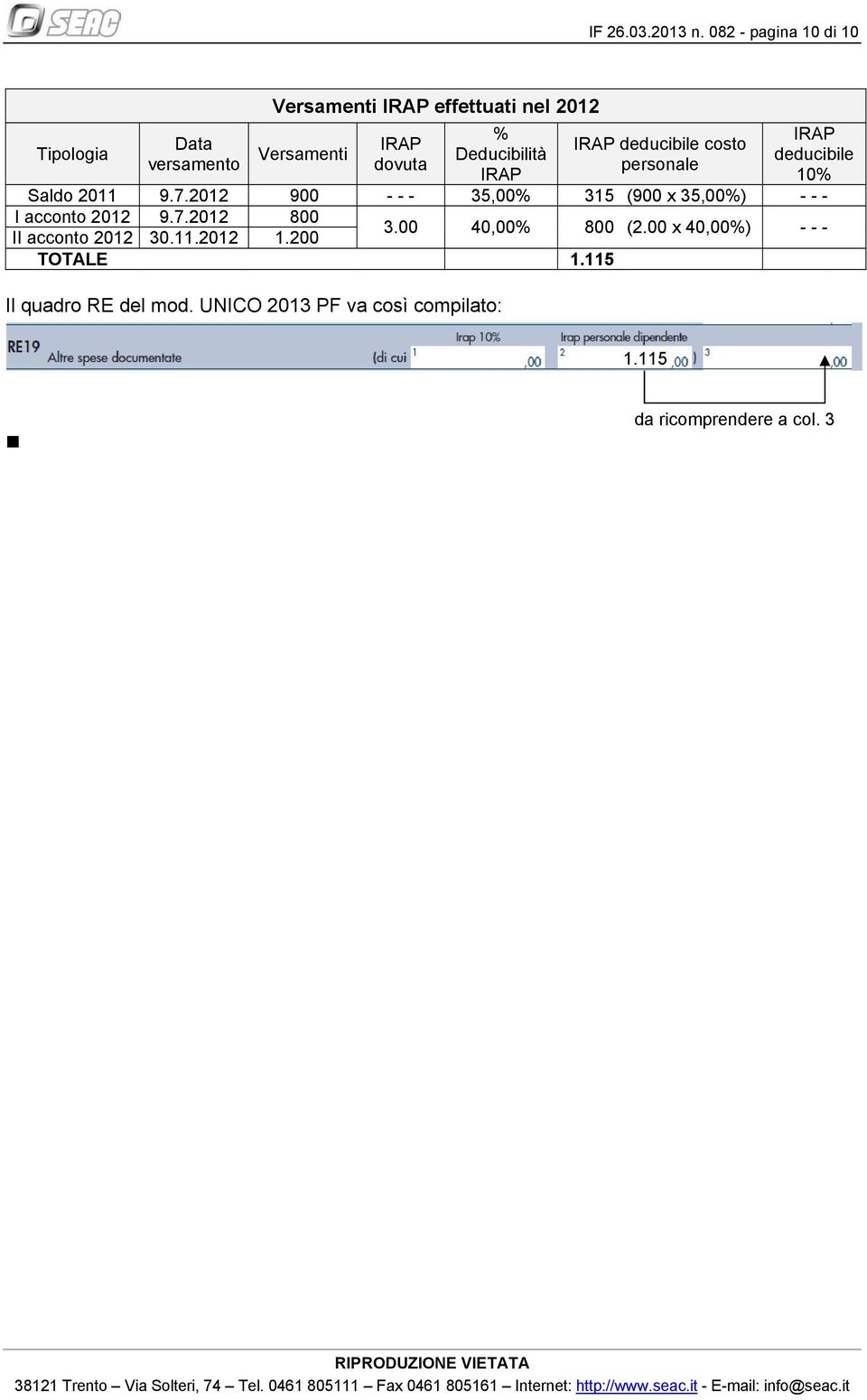 Deducibilità IRAP IRAP deducibile costo personale IRAP deducibile 10% Saldo 2011 9.7.