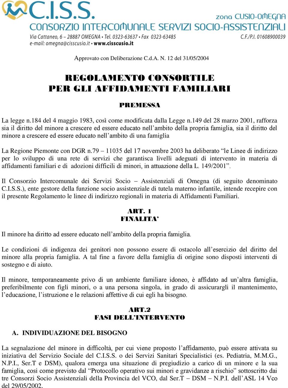 famiglia La Regione Piemonte con DGR n.