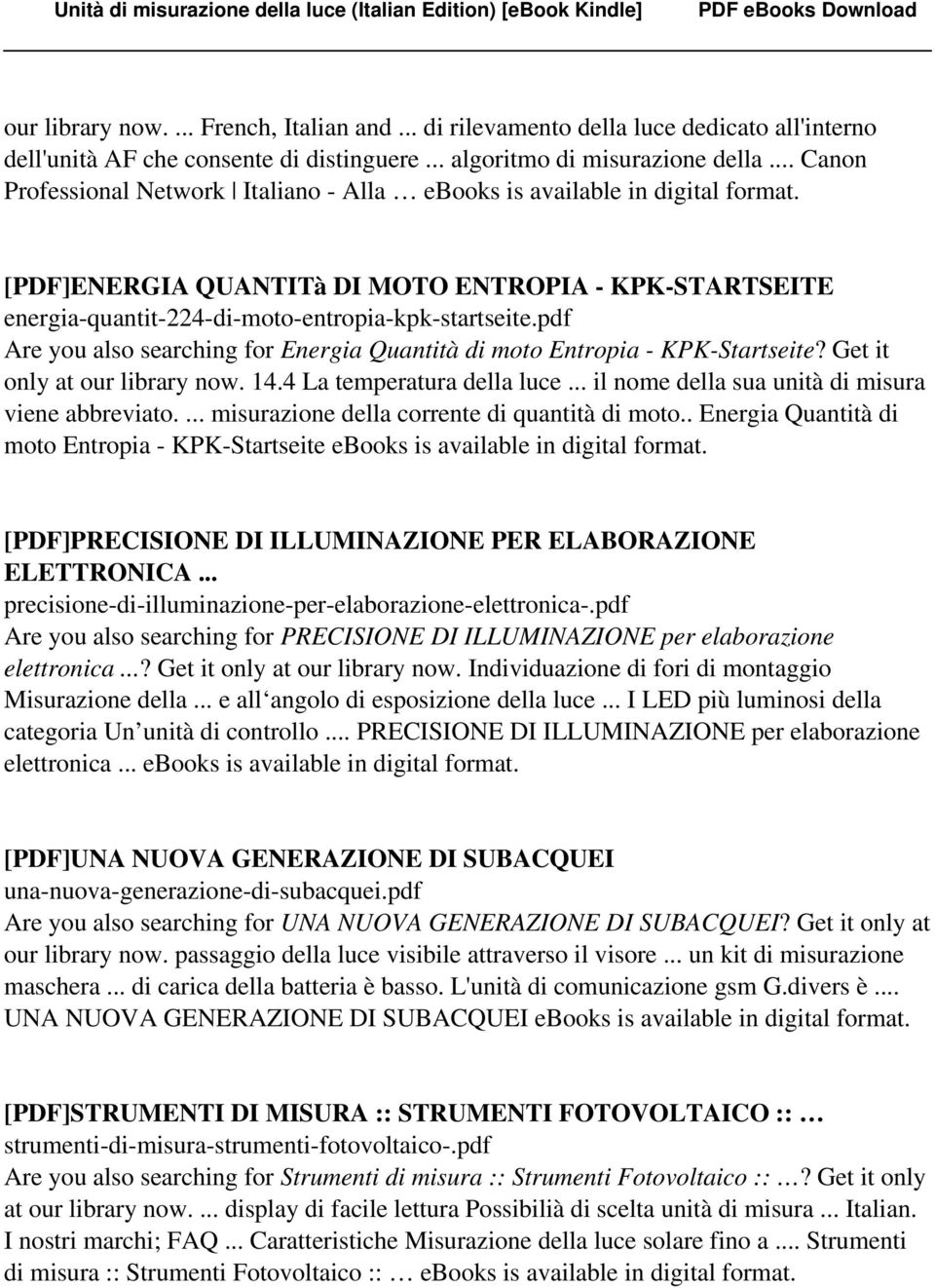 pdf Are you also searching for Energia Quantità di moto Entropia - KPK-Startseite? Get it only at our library now. 14.4 La temperatura della luce... il nome della sua unità di misura viene abbreviato.