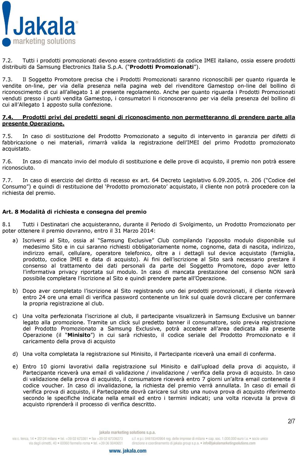 bollino di riconoscimento di cui all allegato 1 al presente regolamento.