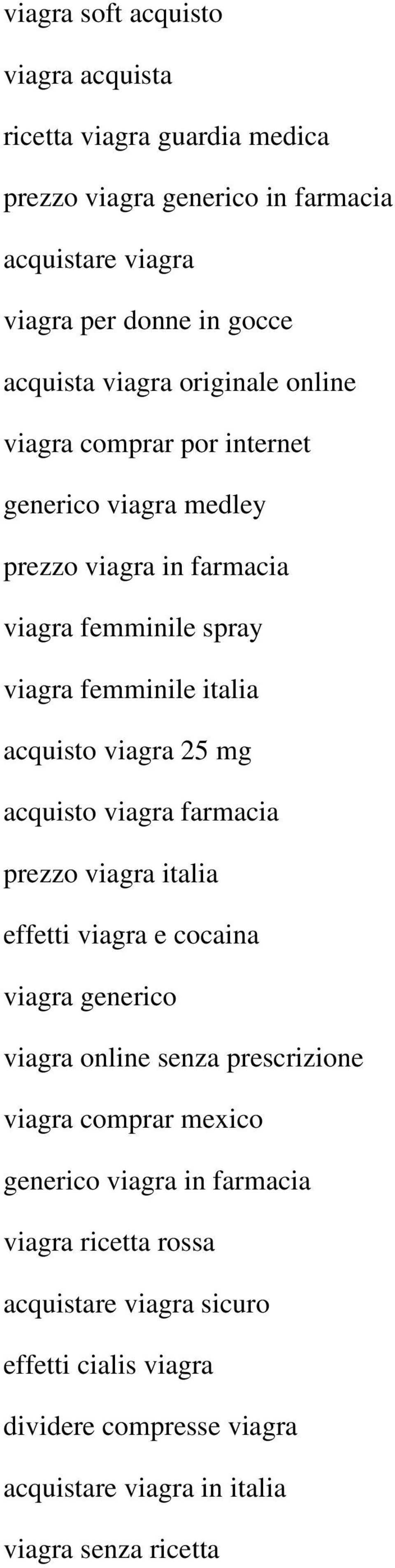 viagra 25 mg acquisto viagra farmacia prezzo viagra italia effetti viagra e cocaina viagra generico viagra online senza prescrizione viagra comprar mexico