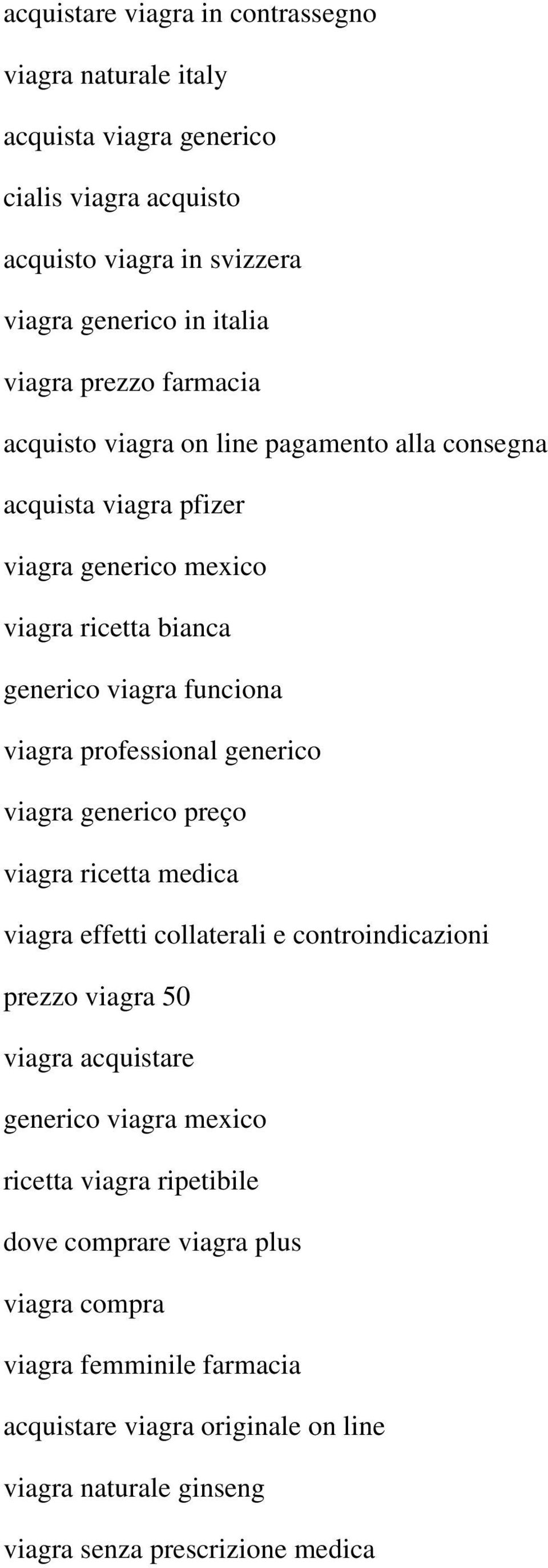 professional generico viagra generico preço viagra ricetta medica viagra effetti collaterali e controindicazioni prezzo viagra 50 viagra acquistare generico viagra mexico