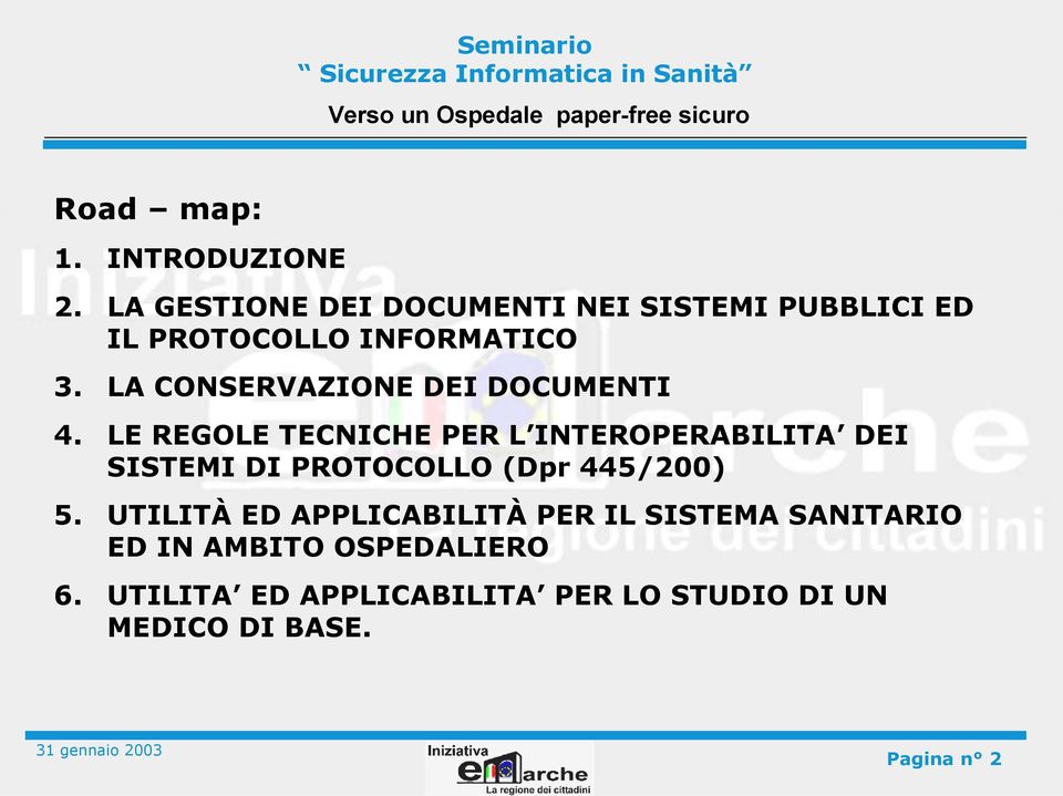 LA CONSERVAZIONE DEI DOCUMENTI 4.