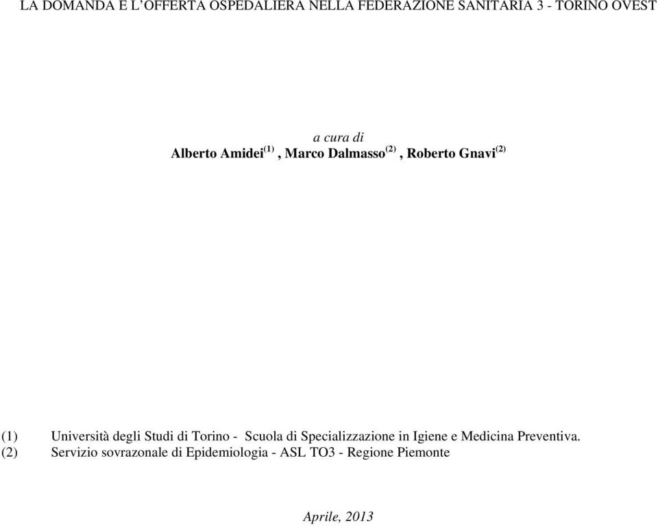 degli Studi di Torino - Scuola di Specializzazione in Igiene e Medicina Preventiva.