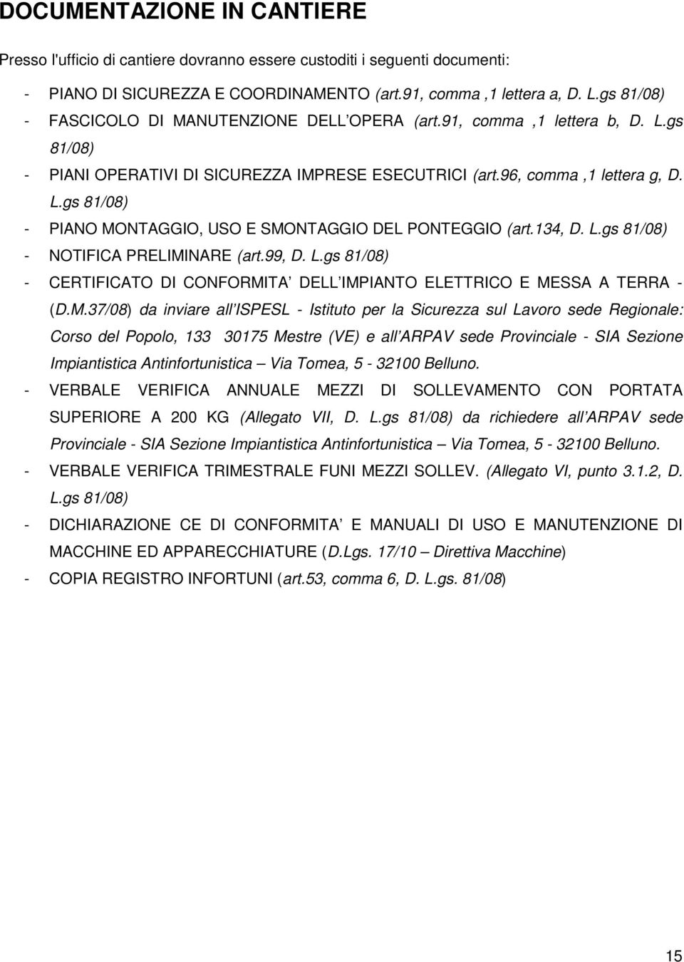 134, D. L.gs 81/08) - NOTIFICA PRELIMI