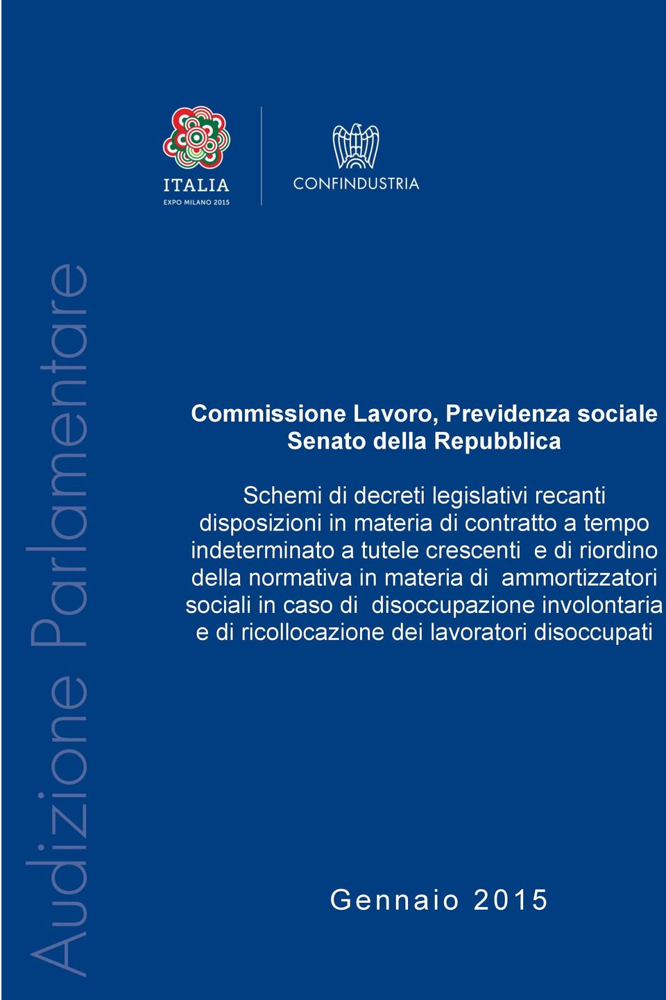 tutele crescenti e di riordino della normativa in materia di ammortizzatori sociali in