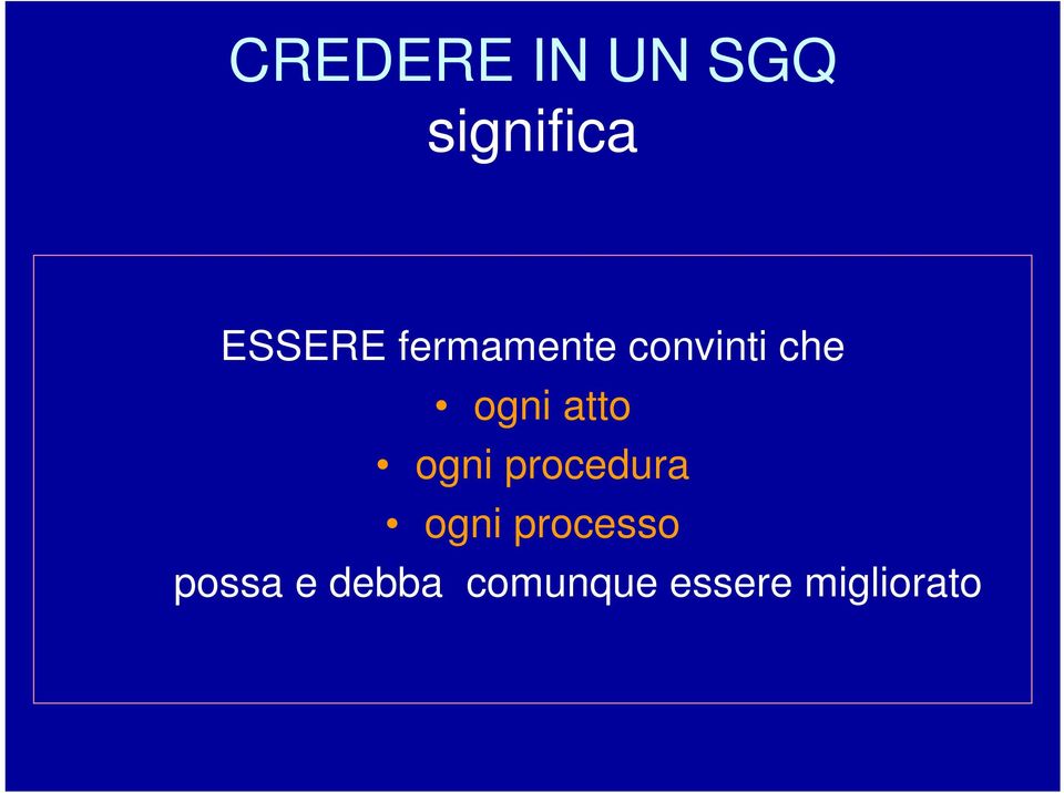 ogni procedura ogni processo possa