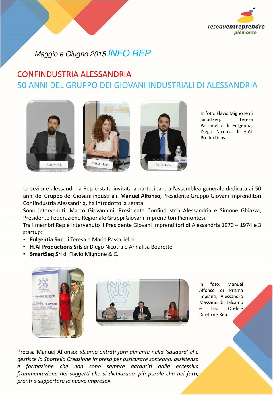 Manuel Alfonso, Presidente Gruppo Giovani Imprenditori Confindustria Alessandria, ha introdotto la serata.