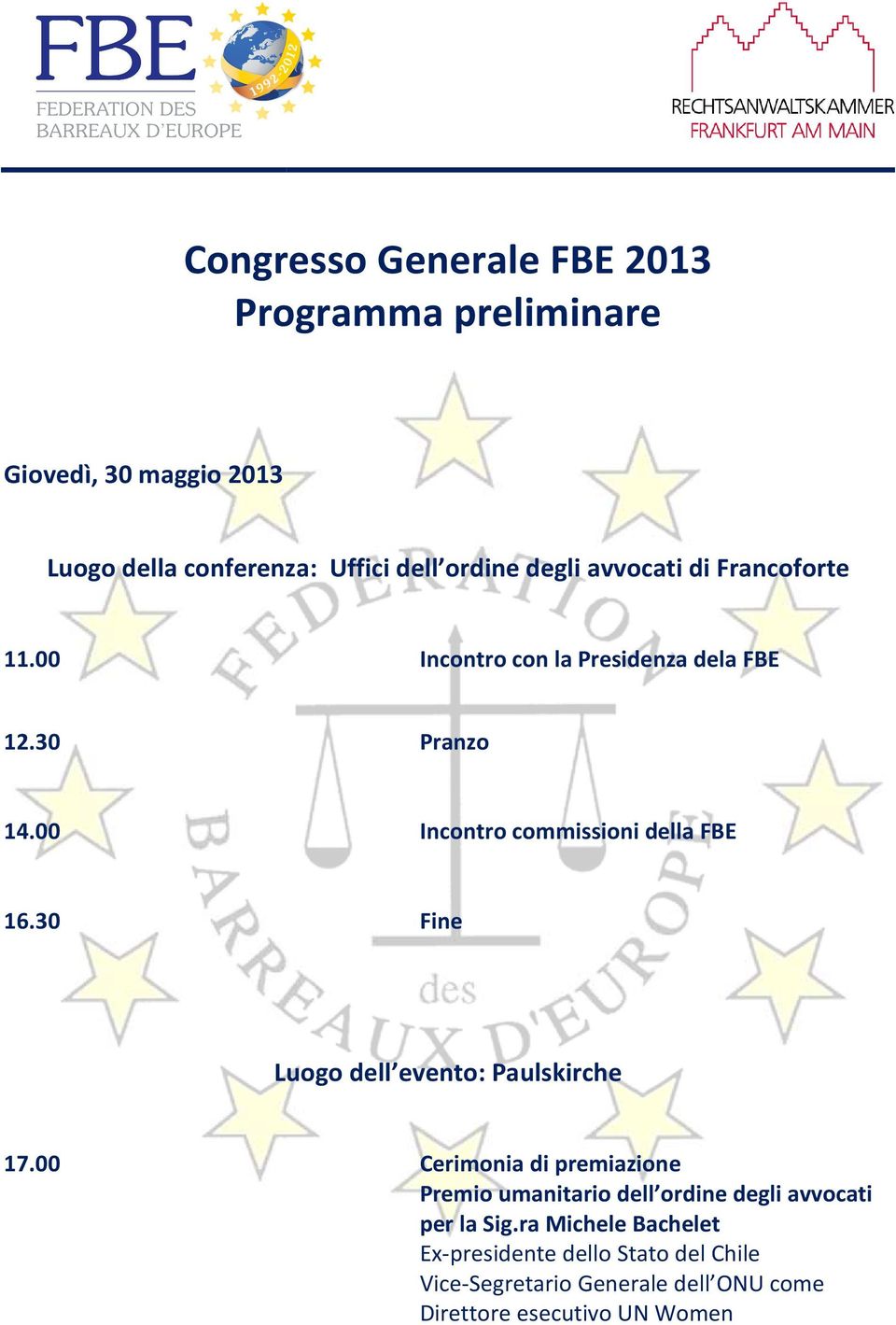 30 Fine Luogo dell evento: Paulskirche 17.