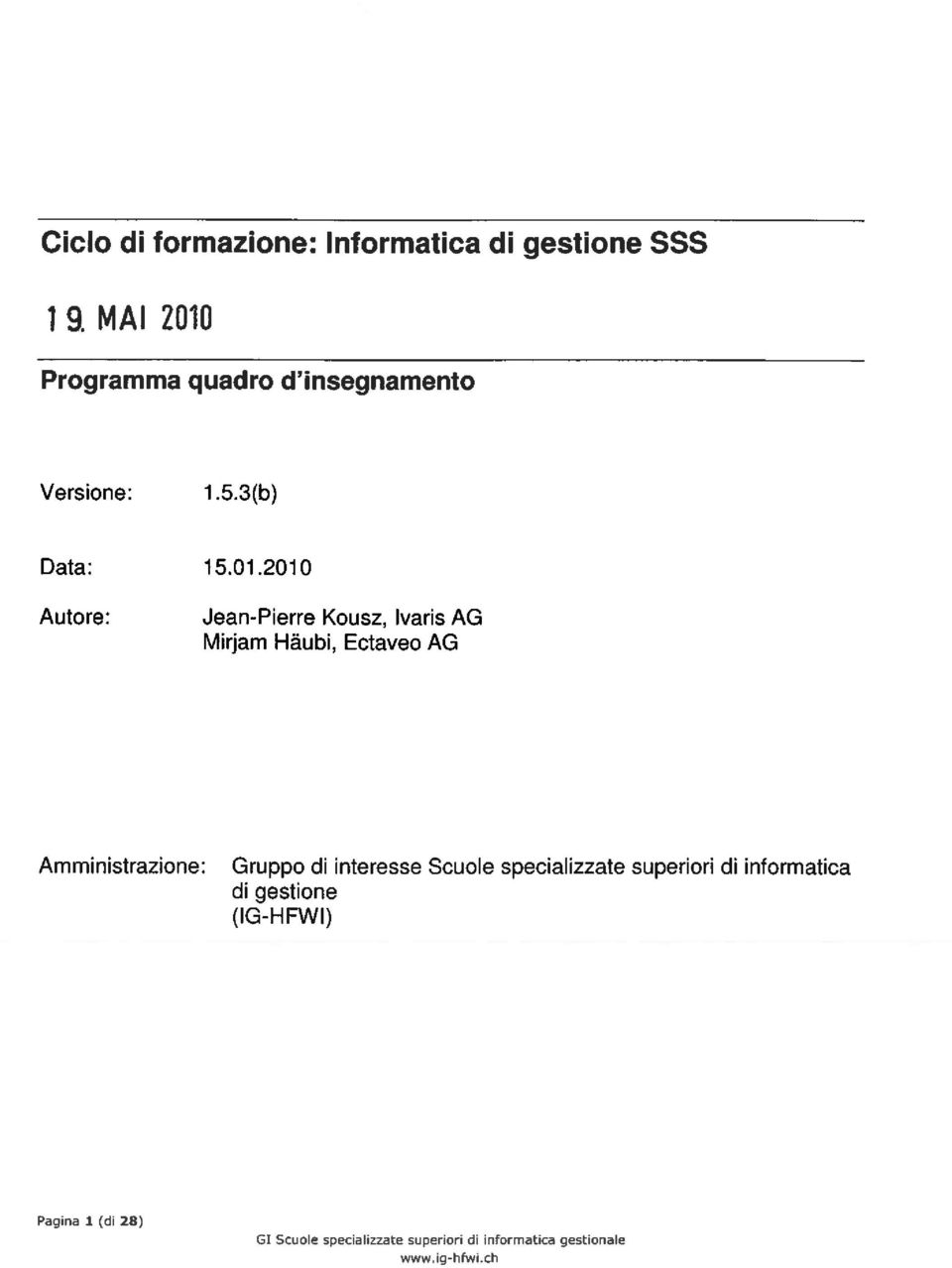 Programma quadro d insegnamento Versione: 1.5.3(b) Data: 15.01.