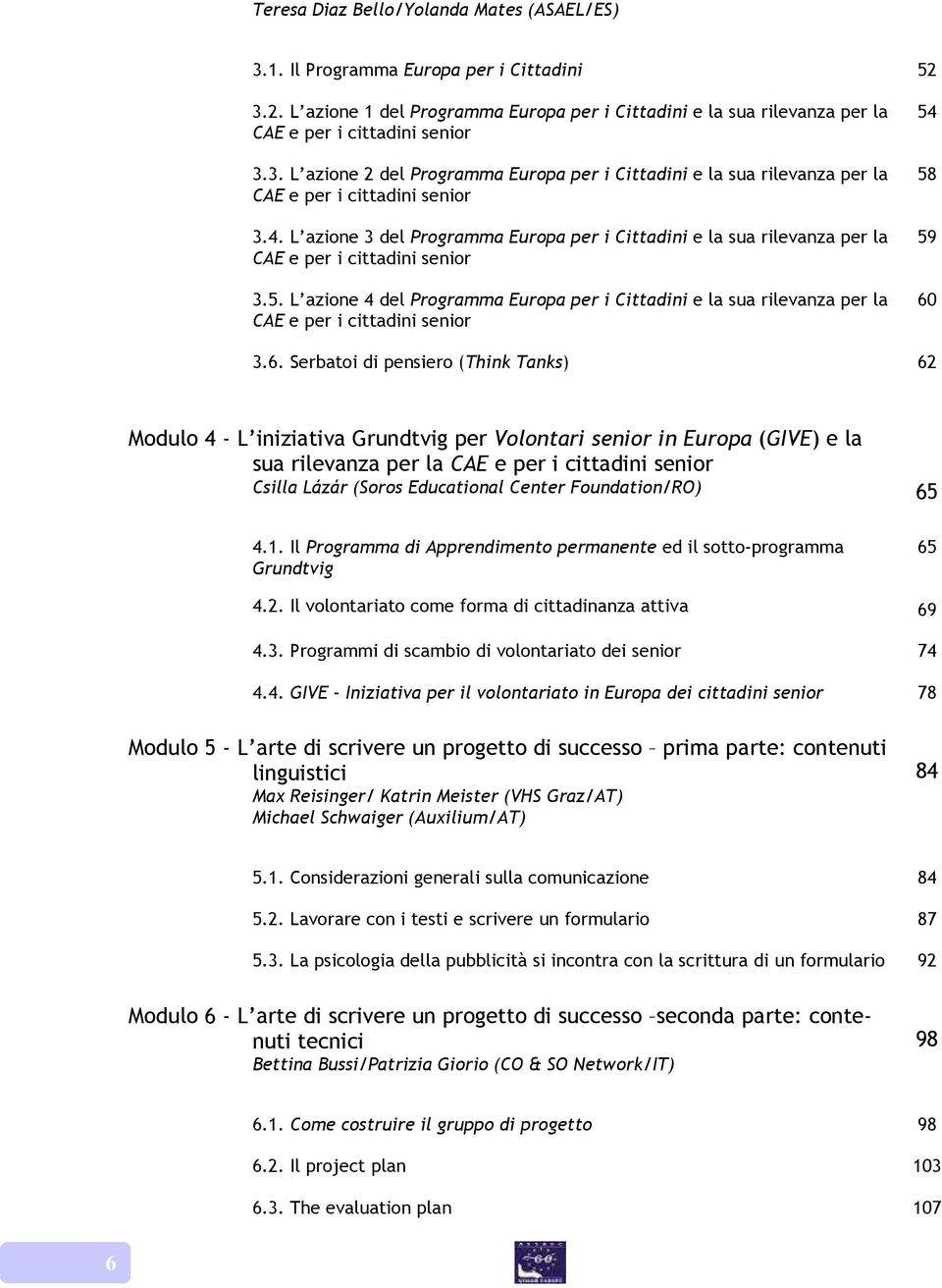 L azione 4 del Programma Europa per i Cittadini e la sua rilevanza per la CAE e per i cittadini senior 54 58 59 60