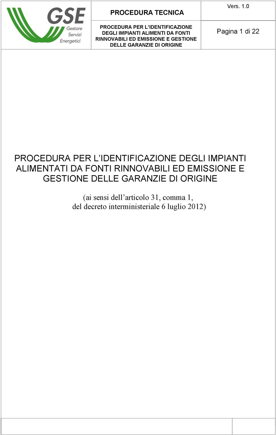 ED EMISSIONE E GESTIONE DELLE GARANZIE DI ORIGINE (ai sensi