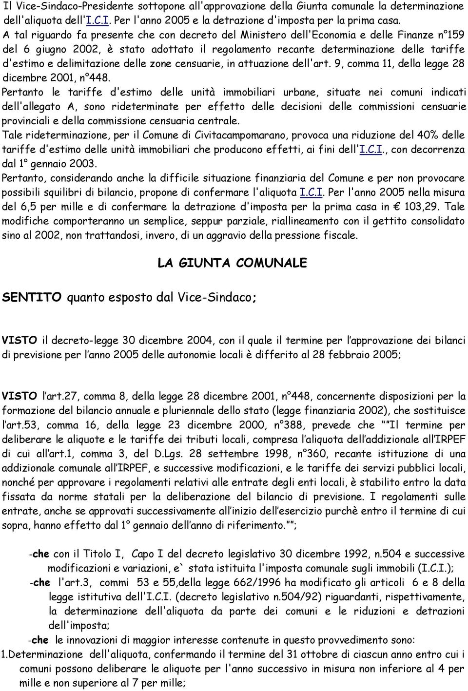 delimitazione delle zone censuarie, in attuazione dell'art. 9, comma 11, della legge 28 dicembre 2001, n 448.