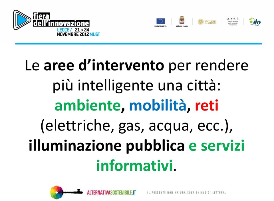 mobilità, reti (elettriche, gas, acqua,