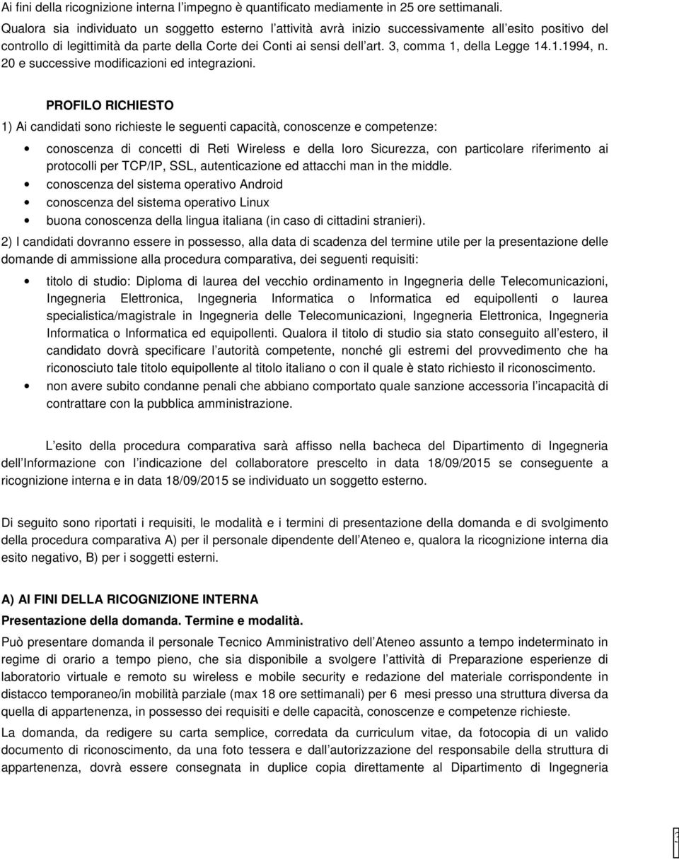 3, comma 1, della Legge 14.1.1994, n. 20 e successive modificazioni ed integrazioni.