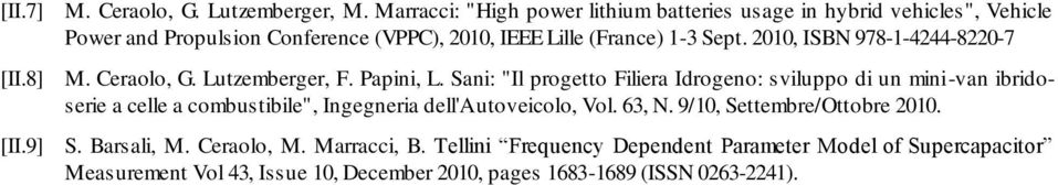 2010, ISBN 978-1-4244-8220-7 [II.8] M. Ceraolo, G. Lutzemberger, F. Papini, L.