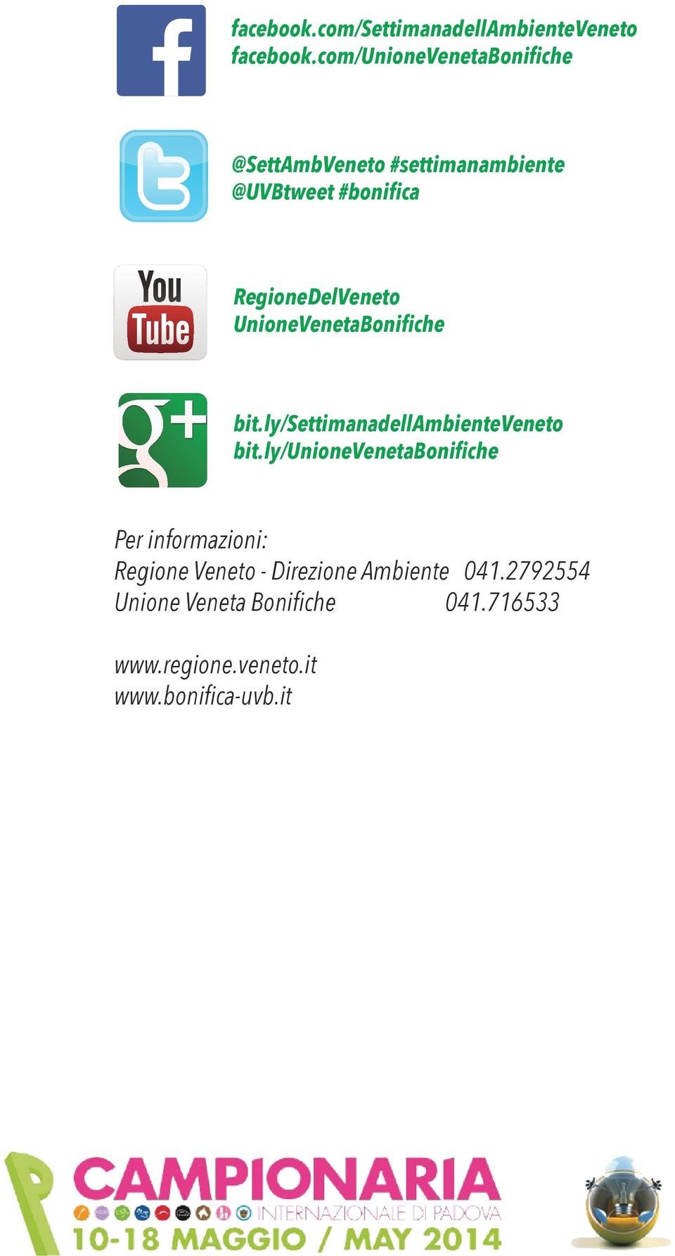 RegioneDelVeneto UnioneVenetaBonifiche bit.ly/settimanadellambienteveneto bit.