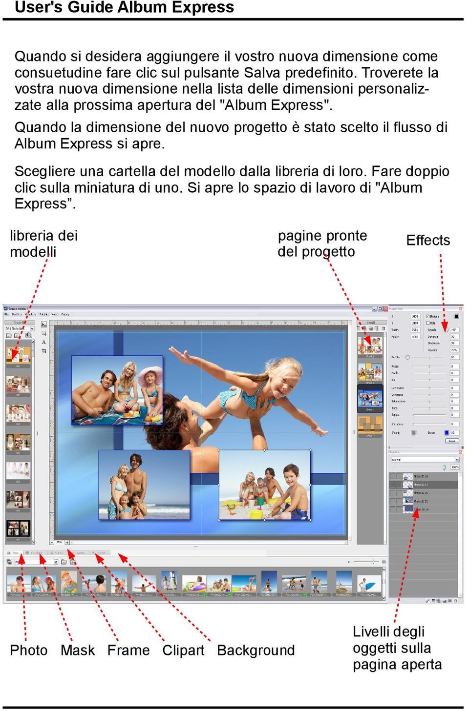 Quando la dimensione del nuovo progetto è stato scelto il flusso di Album Express si apre. Scegliere una cartella del modello dalla libreria di loro.