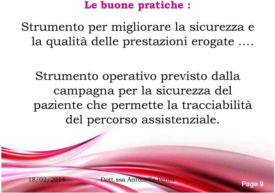 Strumento operativo previsto dalla campagna per la