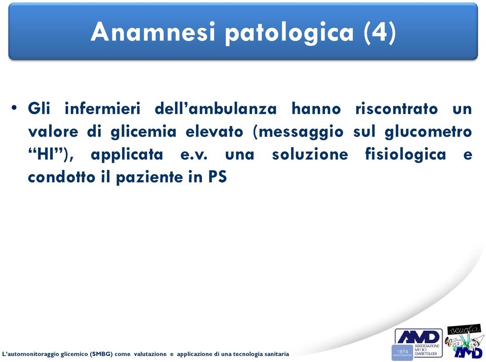 elevato (messaggio sul glucometro HI ), applicata