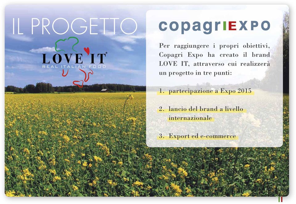 progetto in tre punti: 1. partecipazione a Expo 2015 2.