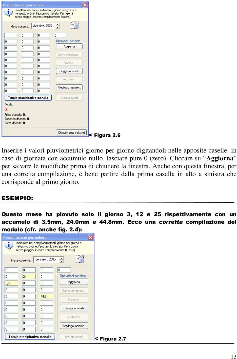 (zero). Cliccare su Aggiorna per salvare le modifiche prima di chiudere la finestra.