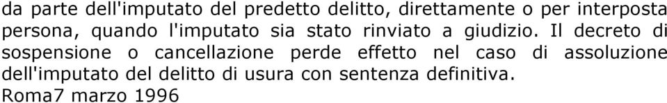 Il decreto di sospensione o cancellazione perde effetto nel caso di