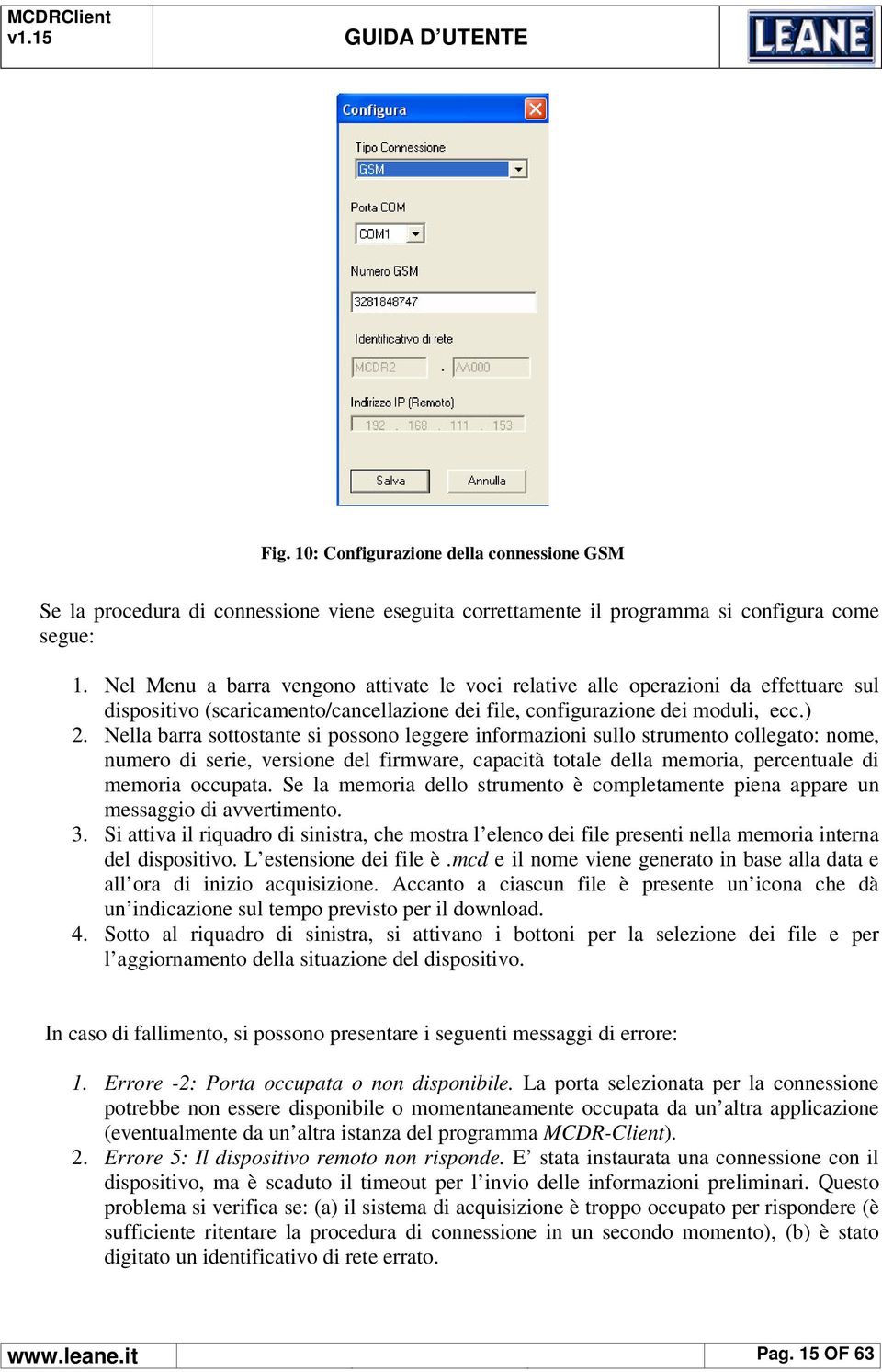 Nella barra sottostante si possono leggere informazioni sullo strumento collegato: nome, numero di serie, versione del firmware, capacità totale della memoria, percentuale di memoria occupata.