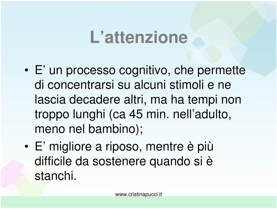 tempi non troppo lunghi (ca 45 min.