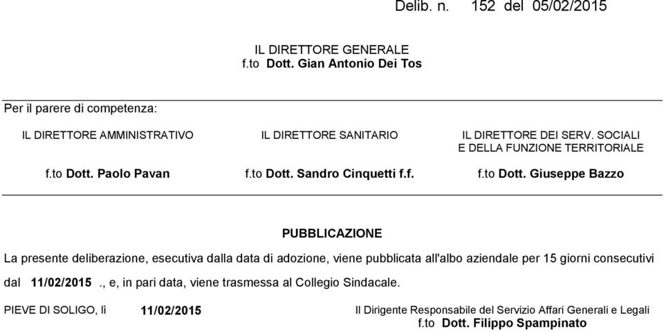 SOCIALI E DELLA FUNZIONE TERRITORIALE f.to Dott.