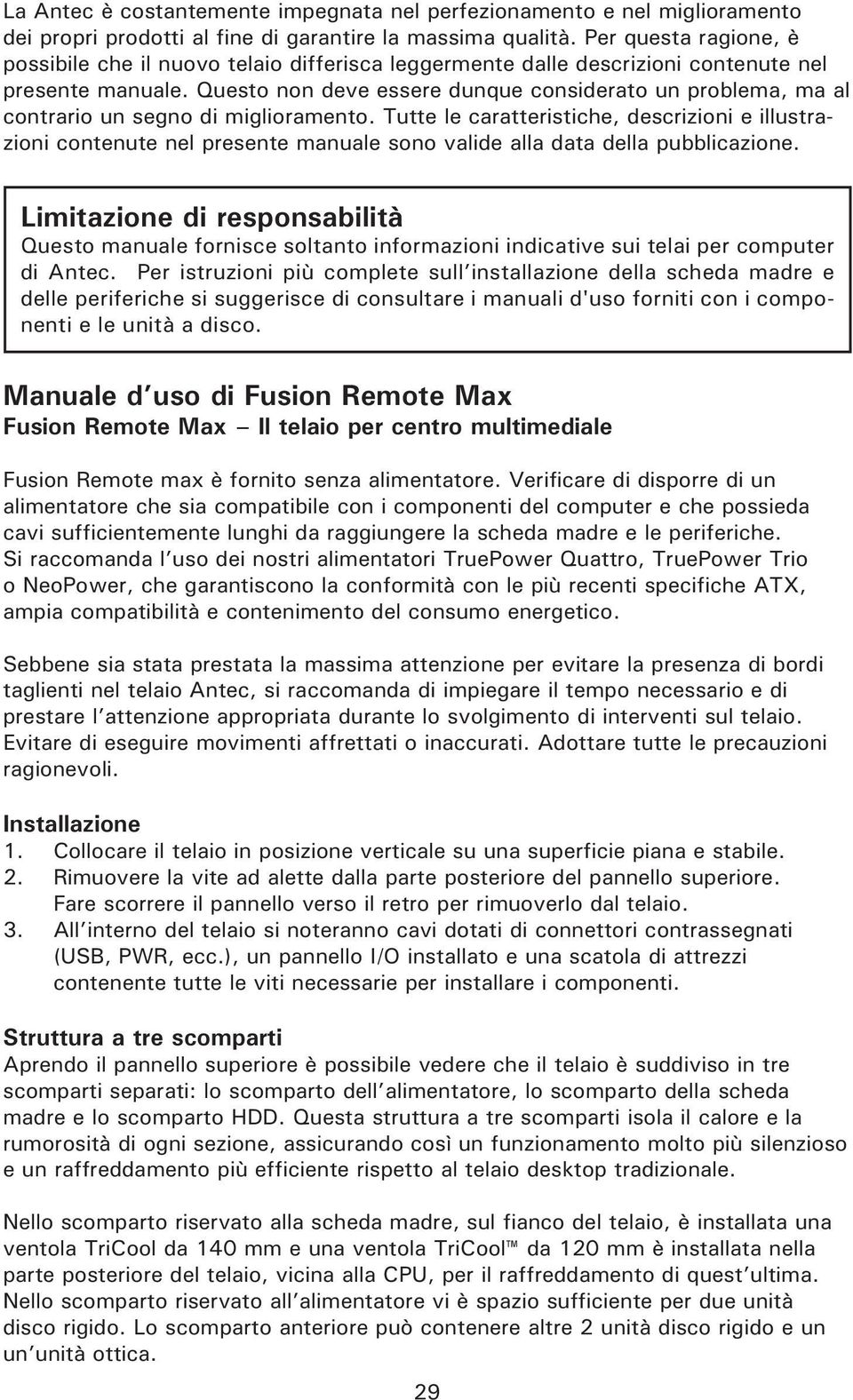 Questo non deve essere dunque considerato un problema, ma al contrario un segno di miglioramento.