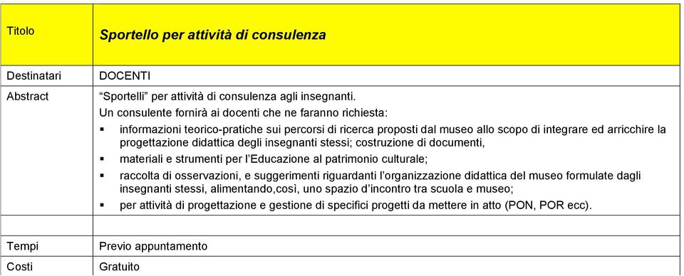 documenti,! materiali e strumenti per l Educazione al patrimonio culturale;!