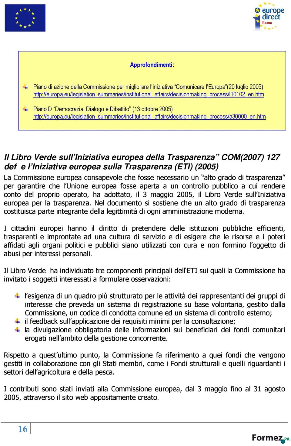 eu/legislation_summaries/institutional_affairs/decisionmaking_process/a30000_en.