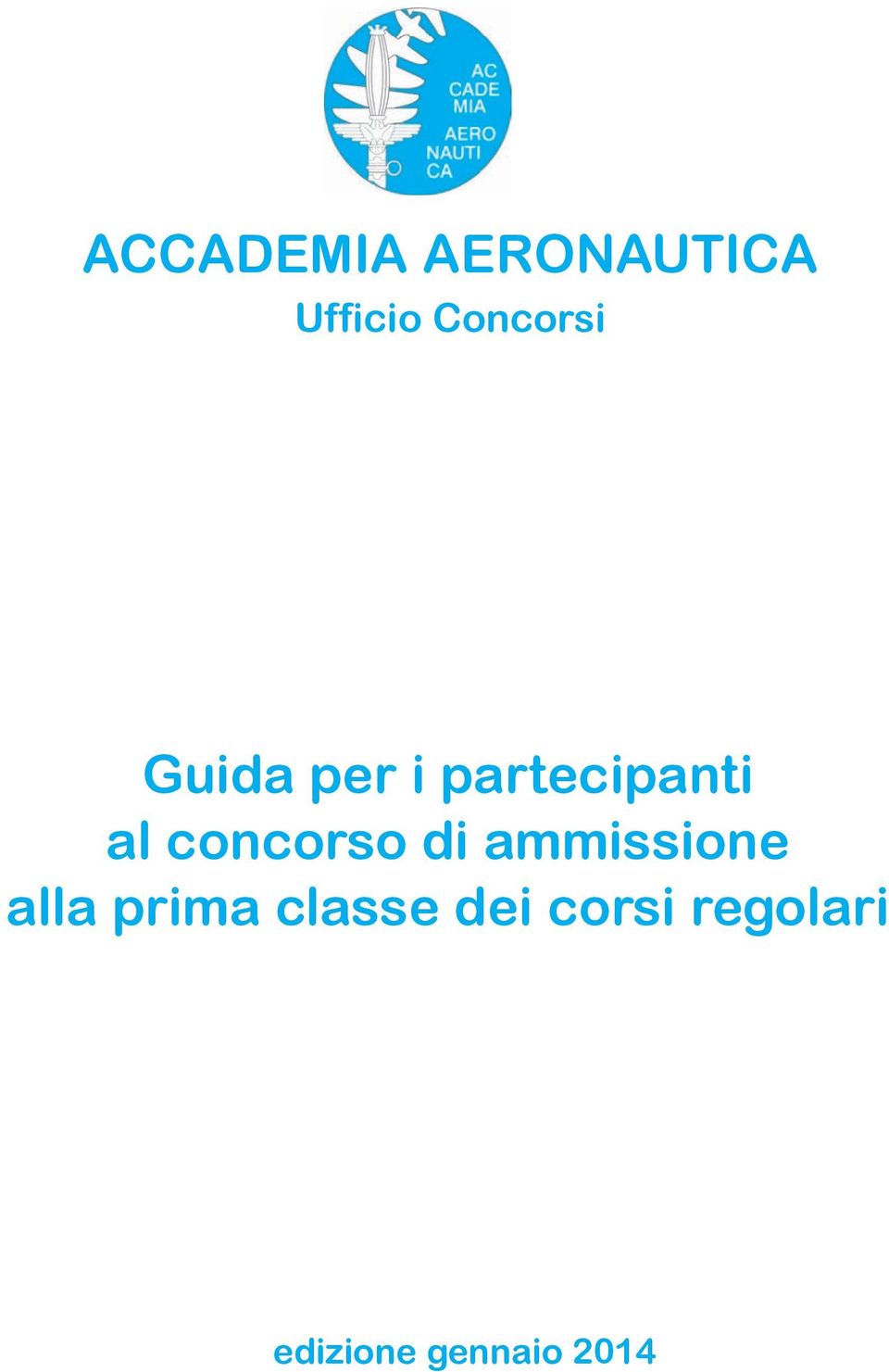 concorso di ammissione alla prima