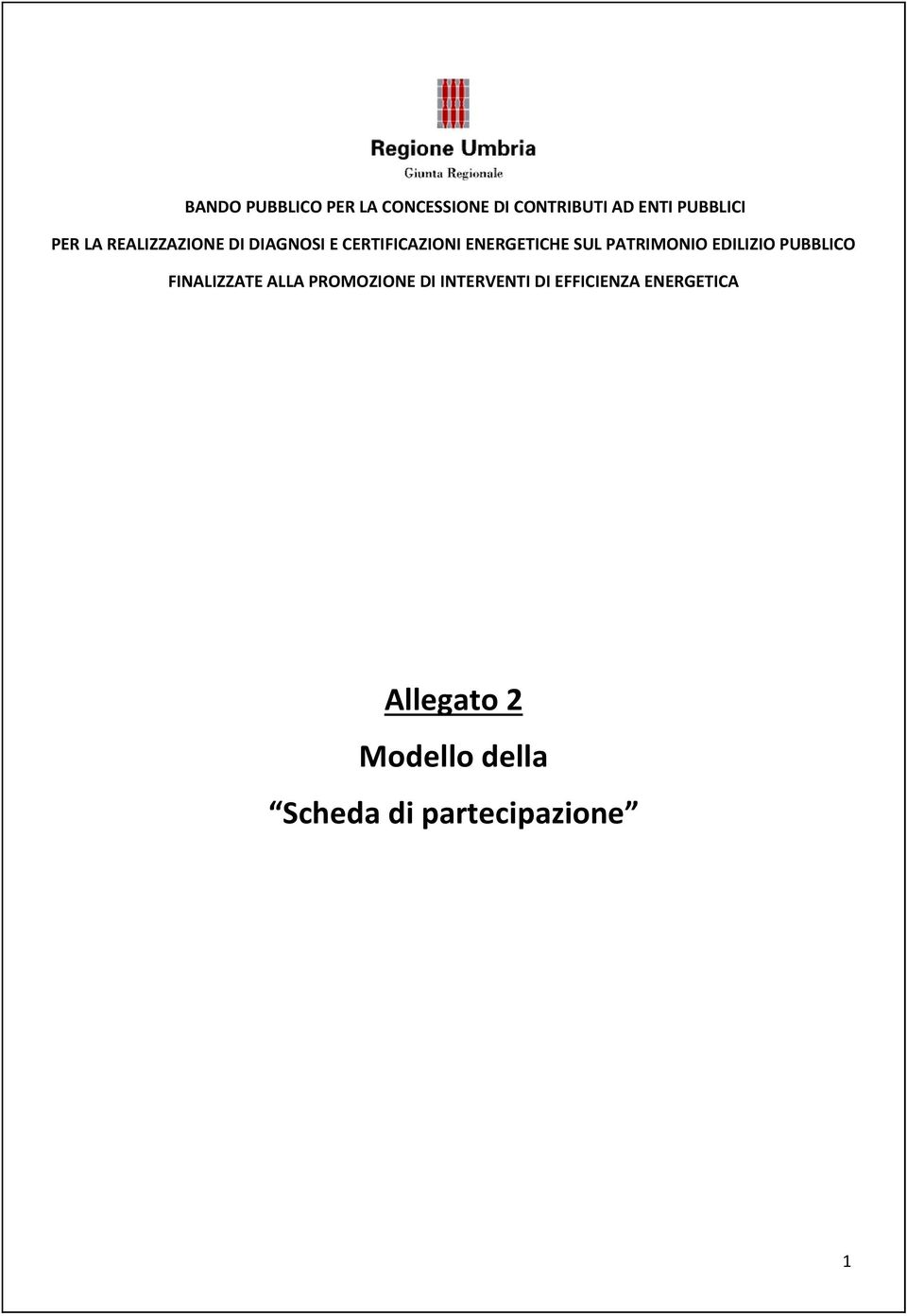 PATRIMONIO EDILIZIO PUBBLICO FINALIZZATE ALLA PROMOZIONE DI