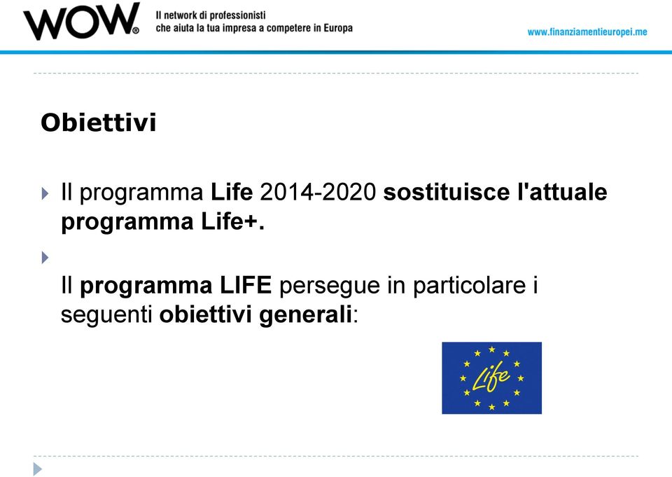 Il programma LIFE persegue in