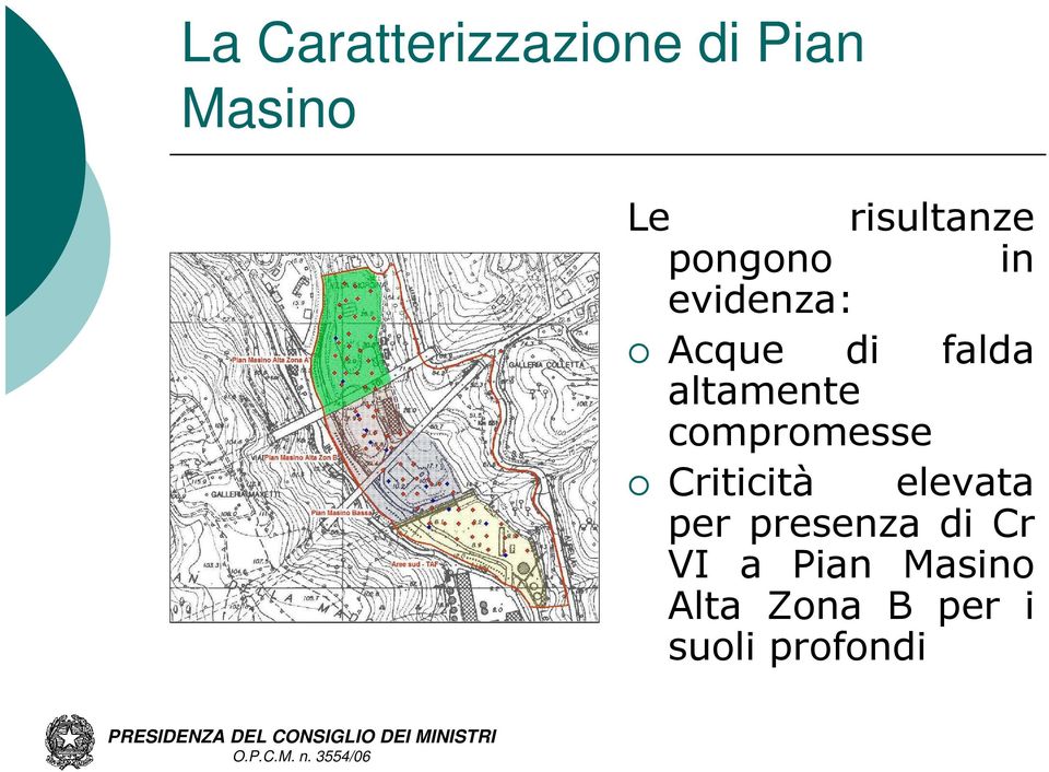 altamente compromesse Criticità elevata per