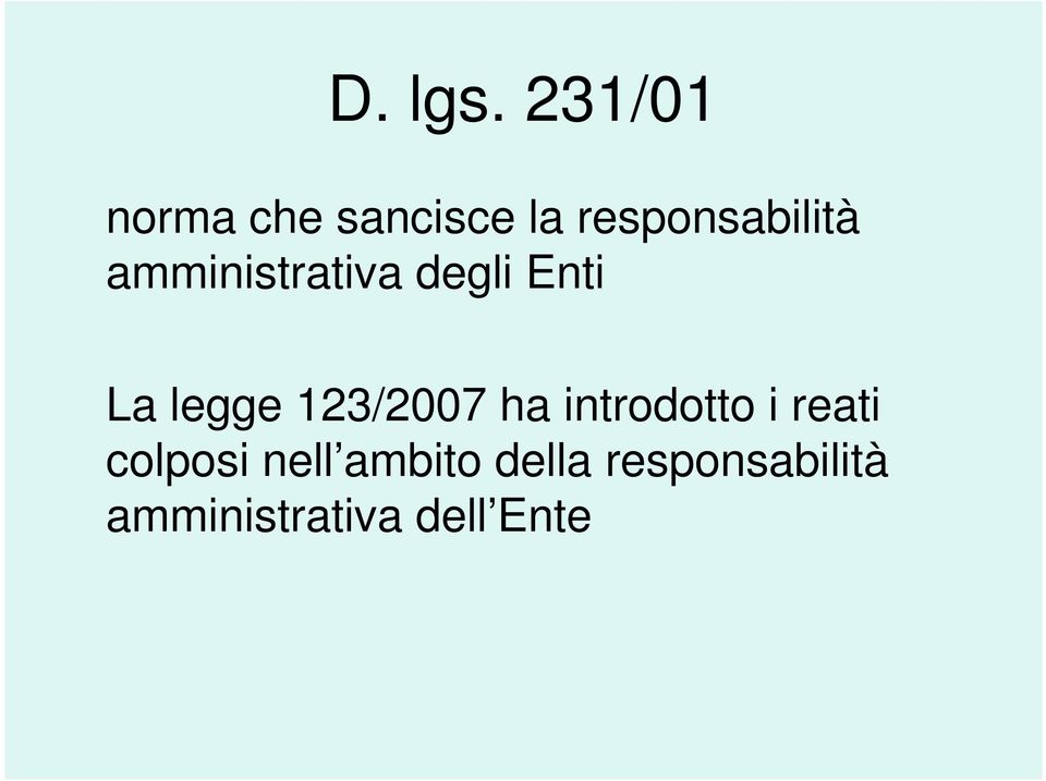 amministrativa degli Enti La legge 123/2007