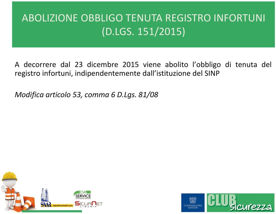 obbligo di tenuta del registro infortuni, indipendentemente