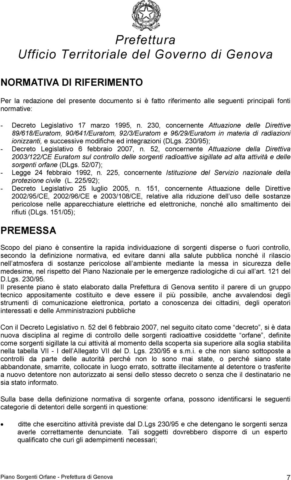 230/95); - Decreto Legislativo 6 febbraio 2007, n.